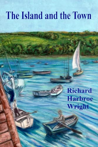 The Island and the Town (The Loft Island series)