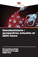 Nanodentisterie: perspectives actuelles et défis futurs (French Edition) 6202330678 Book Cover