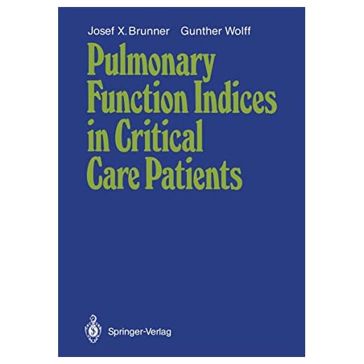 Pulmonary Function Indices in Critical Care Patients