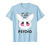 Psycho Cute Bunny Art, Cute But Psycho, T-shit unisexe T-Shirt
