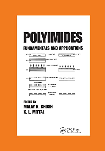 Polyimides: Fundamentals and Applications (Plastics Engineering)
