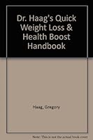 Dr. Haag's Quick Weight Loss & Health Boost Handbook 0970211910 Book Cover