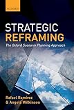 Strategic Reframing: The Oxford Scenario Planning Approach