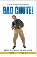 Bad Chute! Why Most Americans Fail with Fitness B004QS0SNQ Book Cover