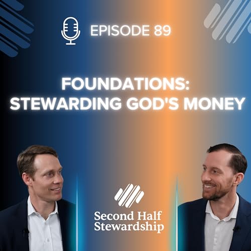 Ep. 089 - Foundations: Stewarding God's Money cover art