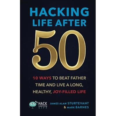 Hacking Life After 50