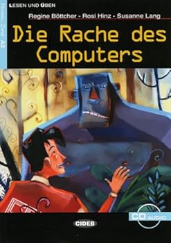 Paperback Die Rache des Computers: Sciencefiction. Niveau 2, A2 [German] Book