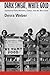 Dark Sweat, White Gold: California Farm Workers, Cotton, and the New Deal