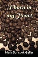 Thorn In My Heart B0D8F45HF1 Book Cover