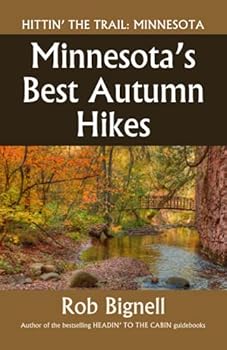 Paperback Minnesota's Best Autumn Hikes (Hittin' the Trail: Minnesota) Book