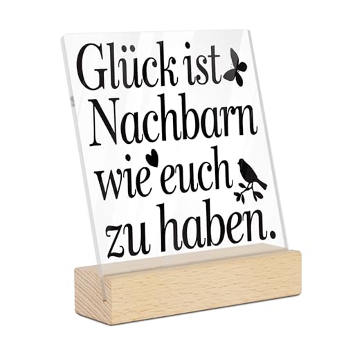 Putuo Decor Acrylschild mit Holzsockel - Glück ist Nachbarn wie euch zu haben - Deko für Nachbarschaft Haus und Gemeinschaftsräume