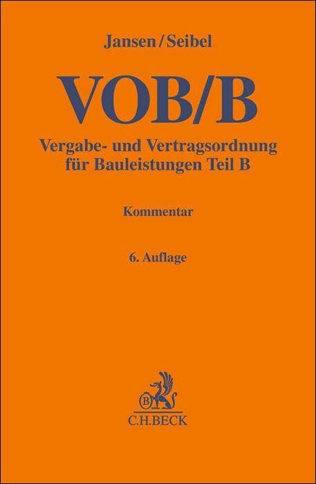 VOB/B: Vergabe- und Vertragsordnung für Bauleistungen Teil B. Kommentar (Gelbe Erläuterungsbücher)