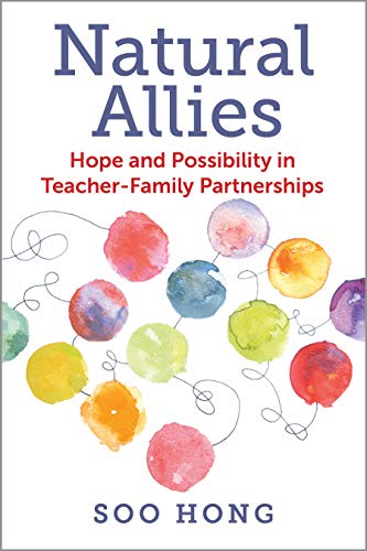 Natural Allies: Hope and Possibility in Teacher-Family Partnerships - //coolthings.us