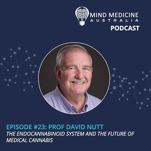 1.23 - Prof David Nutt: The Endocannabinoid System And The Future Of Medical Cannabis Podcast Por  arte de portada