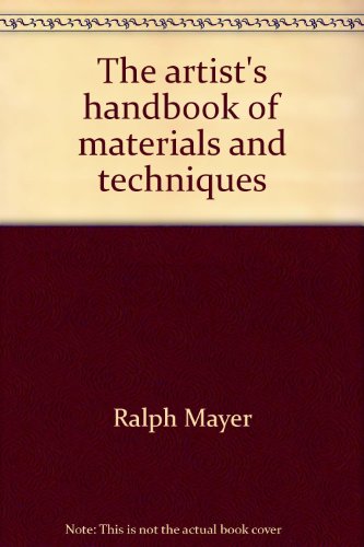 The Artist's Handbook of Materials and Techniques B000ZH5YOA Book Cover