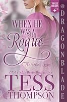 When He Was a Rogue: A Regency Historical Romance (The Duke's Legacy) 1969349875 Book Cover