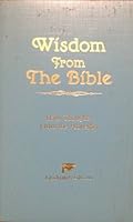 Wisdom From The Bible; Daily Thoughts From the Proverbs B002Z0UAYO Book Cover