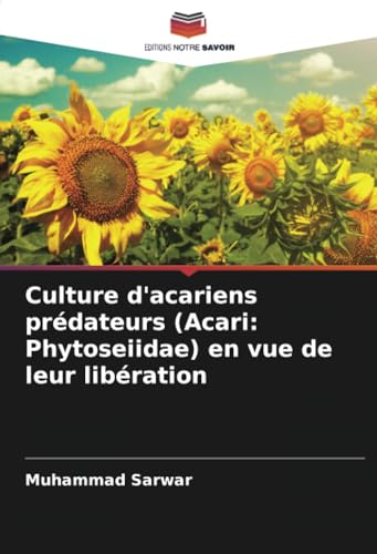 Culture d'acariens prédateurs (Acari: Phytoseiidae) en vue de leur libération