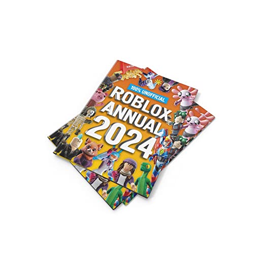 100% Unofficial Roblox Annual 2024: Brand new gaming annual for 2023 - perfect for kids obsessed with video games that want to discover more!