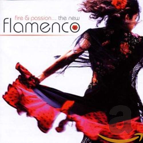 Fire & Passion: The New Flamenco [Audio CD] Various Artists