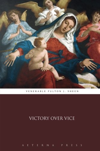 Victory Over Vice 1785166875 Book Cover