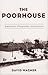 The Poorhouse: America's Forgotten Institution