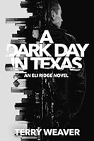 A Dark Day In Texas 1733090223 Book Cover