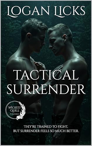 Tactical Surrender: A Steamy MM Army Rangers Romance (Duty and Desire)
