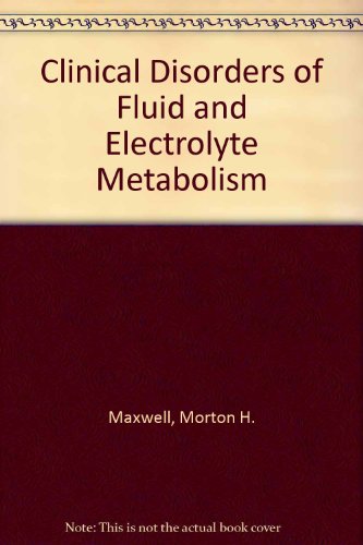 Clinical Disorders of Fluid and Electrolyte Metabolism