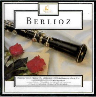 Apollo Classics ~ Berlioz [Audio CD]