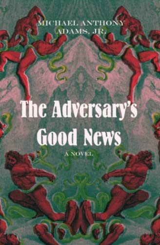 The Adversary's Good News: A Novel