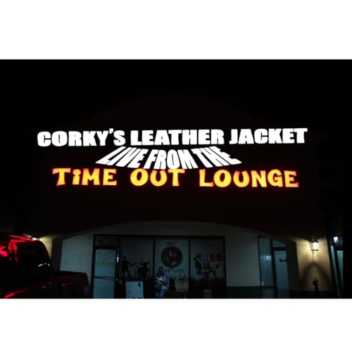 Corky's Leather Jacket - Live from the Time Out Lounge