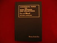 Commercial Paper and Bank Deposits and Collections- Cases and Materials- University Casebook Series B000NPPM78 Book Cover