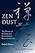 Zen Dust: The History of the Koan and Koan Study in Rinzai (Linji) Zen