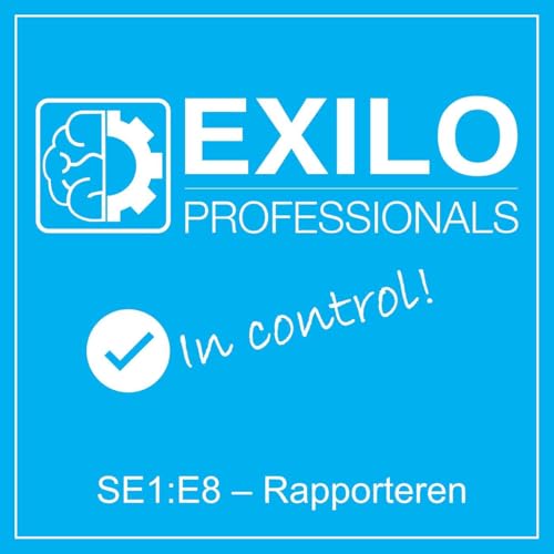 SE1:E8 Exilo in control: Rapportage en evaluatie