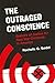 The Outraged Conscience: Seekers of Justice for Nazi War Criminals in America