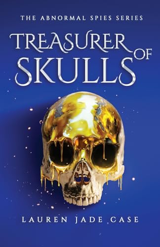 Treasurer of Skulls (The Abnormal Spies)