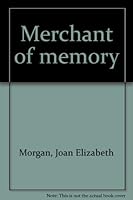 Merchant of memory B0006CA77S Book Cover