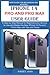 Produktbild IPHONE 14 PRO AND PRO MAX USER GUIDE: A Step-by-Step Manual for Beginners and Seniors to Use and Master the New iPhone 14 Pro and 14 Pro Max with Tips and Tricks