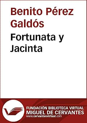 Fortunata y Jacinta (Biblioteca Virtual Miguel de Cervantes)