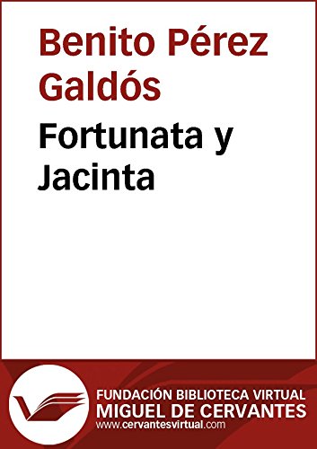 Fortunata y Jacinta (Biblioteca Virtual Miguel de Cervantes)