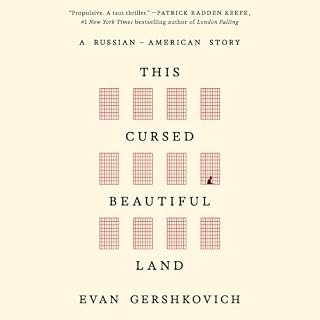 This Cursed Beautiful Land Audiobook By Evan Gershkovich cover art