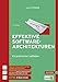 Produktbild Effektive Softwarearchitekturen: Ein praktischer Leitfaden: Ein praktischer Leitfaden. Ideal zur Vorbereitung auf die ISAQB-Zertifizierung. Extra: E-Book inside
