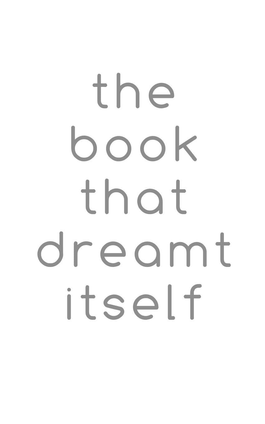 The book that dreamt itself