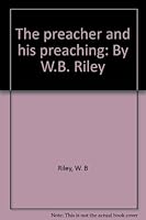 The Preacher and His Preaching B0007I66NK Book Cover