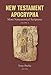 New Testament Apocrypha: More Noncanonical Scriptures (Volume 2)