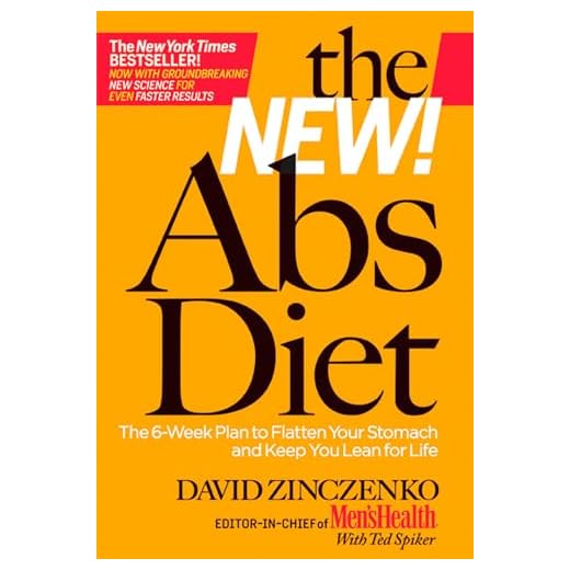 The New Abs Diet: The 6-Week Plan to Flatten Your Stomach and Keep You Lean for Life