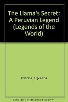 Hardcover The Llama's Secret: A Peruvian Legend Book