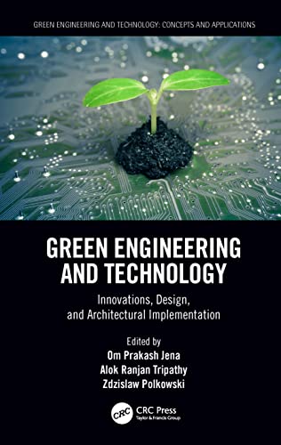 Green Engineering and Technology: Innovations, Design, and Architectural Implementation view 2