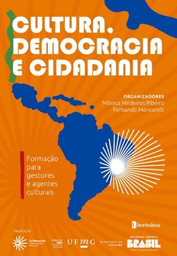 Cultura, democracia e cidadania: Formação para gestores e agentes...